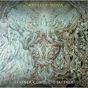 Cappella Nova Tavener Conducts Tavener CD