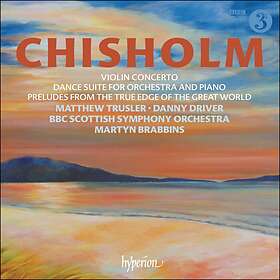 Chisholm Erik: Violin Concerto & Dance Suite CD