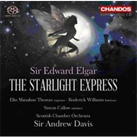 Elgar: The Starlight Express SACD