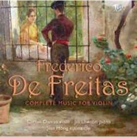 Freitas Frederico De: Complete Music For Violin CD