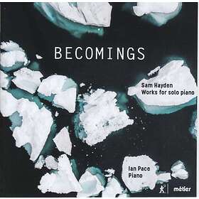 Hayden Sam: Becomings Works For Solo Piano CD