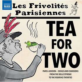 Les Frivolités Parisiennes: Tea For Two CD