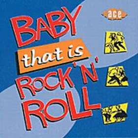Baby That Is Rock 'n' Roll CD