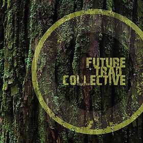 Future Trad Collective: Future Trad Collective