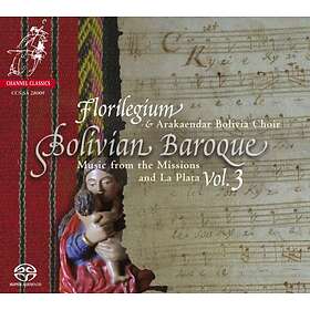 Florilegium: Bolivian Baroque Vol 3 CD