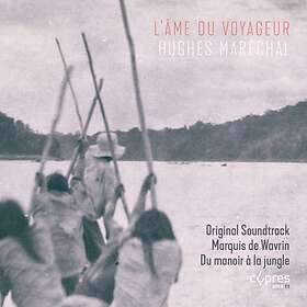 Maréchal Hughes: L'âme Du Voyageur (Soundtrack) CD