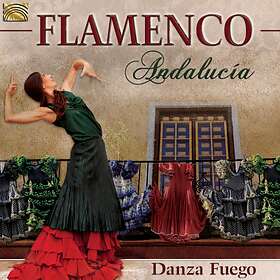 Danza Fuego: Flamenco Andalucía CD