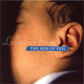 Lullabies From The Axis Of Evil