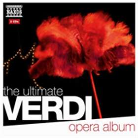 Verdi: The Ultimate Verdi Opera Album CD