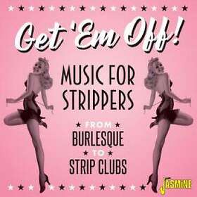 Get Em' Off Music For Strippers CD