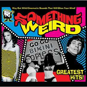 Something Weird Greatest Hits! (Vinyl)