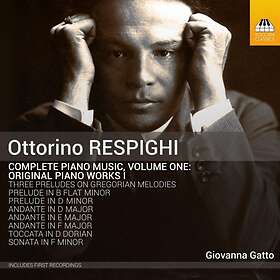 Respighi: Complete Piano Music Vol 1 CD