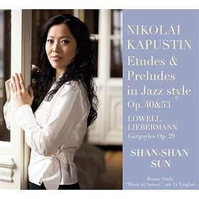 Kapustin Nikolai: Shan-shan Sun Plays Kapustin