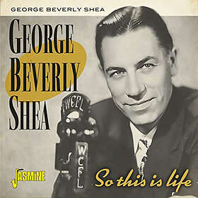 Shea George Beverly: So This Is Life CD
