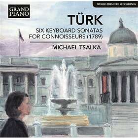 Turk: Six Keyboard Sonatas