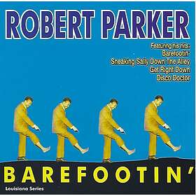 Parker Robert: Barefootin' CD