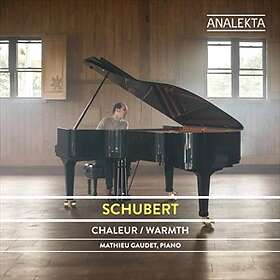 Schubert: Warmth (Mathieu Gaudet) CD