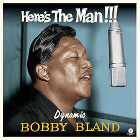 Bland Bobby: Here's the Man!!! Dynamic... (Vinyl)