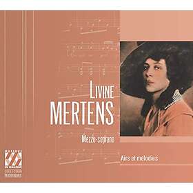 Mertens Livine: Airs Et Melodies CD