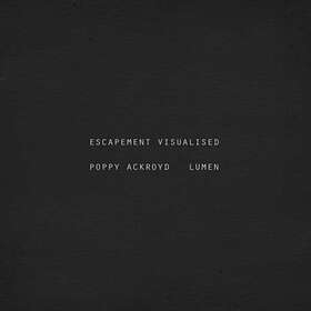 Ackroyd Poppy: Escapement