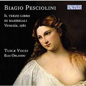 Pesciolini Biagio: Il Terzo Libro Di Madrigal... CD