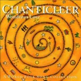 Chanticleer: Wondrous Love/Folk Song Collection