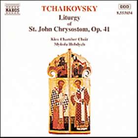 Tjajkovskij: Liturgy Of St John Chrysostom Op 41