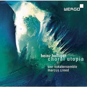 Holliger Heinz: Choral Utopia CD