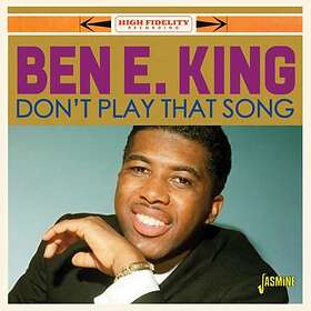 King Ben E: Don't Play That Song CD