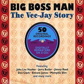 Big Boss Man / Vee-Jay Story (Rem)