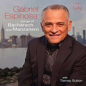 Espinosa Gabriel: Songs Of Bacharach And Manz... CD