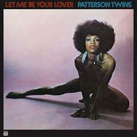 Patterson Twins: Let Me Be Your Lover CD