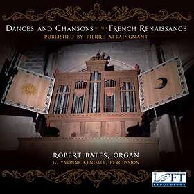 Dances And Chansons Of The French Renaissance CD