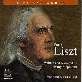 Liszt: Life & Works CD