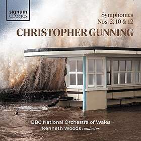 Gunning Christopher: Symphonies Nos 2/10/12 CD