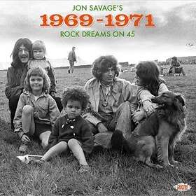 Jon Savage's 1969-1971 Rock Dreams on 45 CD