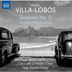 Villa-Lobos: Symphony No 12 CD