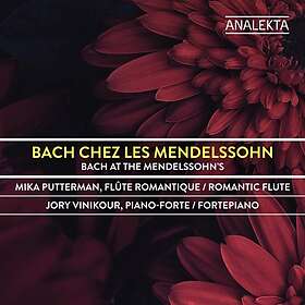 Bach: Bach Chez Les Mendelssohn CD