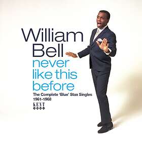 Bell William: Never Like This Before 1961-68 CD
