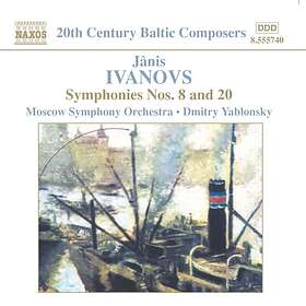 Ivanovs Janis: Symphonies 8 & 20