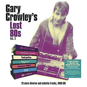 Gary Crowley Lost 80's Vol 2 (Vinyl)