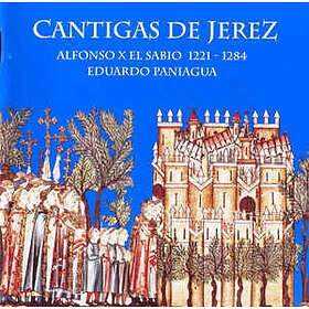 Paniagua Eduardo: Cantigas De Jerez CD