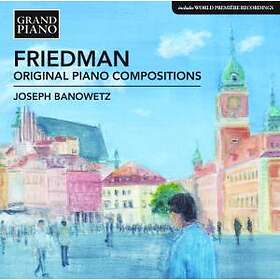 Friedman Ignaz: Original Piano Compositions CD