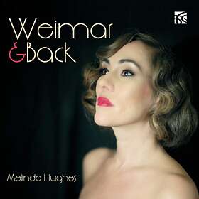 Hughes Melinda: Weimar & Back CD