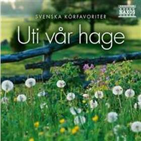 Uti Vår Hage/Svenska Körfavoriter