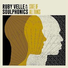 Velle Ruby & The Soulphonics: State Of All...