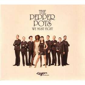 Pepper Pots: We Must Fight