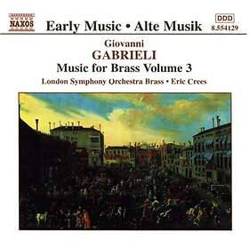 Gabrieli Giovanni: Music For Brass Vol 3