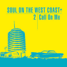 Soul On The West Cost 2 Call Me CD