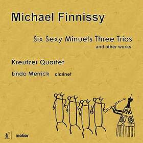 Finnissy Michael: Six Sexy Minuets Three Trios CD